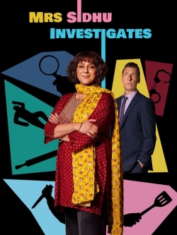 Mrs Sidhu Investigates Mrs Sidhu Investigates